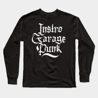 Garage Punk Long Sleeve T-Shirt